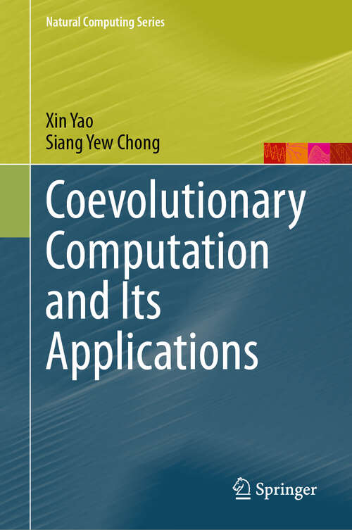 Book cover of Coevolutionary Computation and Its Applications (Natural Computing Series)