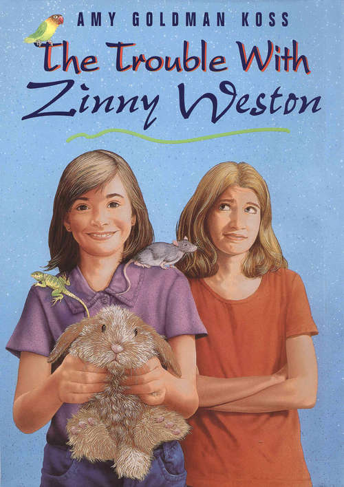Book cover of The Trouble with Zinny Weston