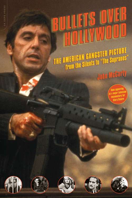 Book cover of Bullets Over Hollywood: The American Gangster Picture From The Silents To "The Sopranos"