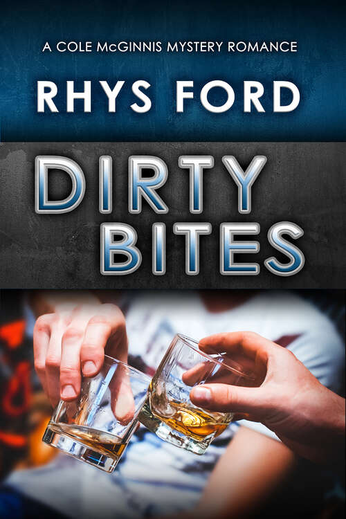 Book cover of Dirty Bites (Cole McGinnis Mysteries)