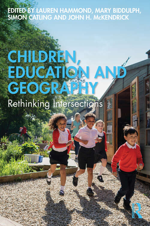 Children, Education and Geography: Rethinking Intersections