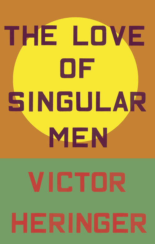 Book cover of The Love of Singular Men