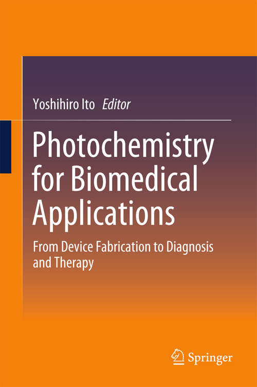 Book cover of Photochemistry for Biomedical Applications: From Device Fabrication to Diagnosis and Therapy