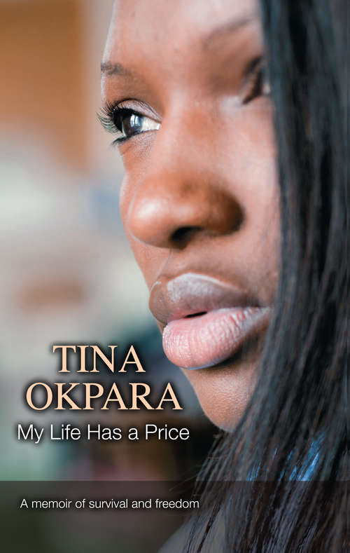 Book cover of My Life Has a Price: A Memoir of Survival and Freedom
