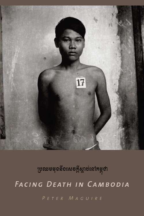 Book cover of Facing Death in Cambodia