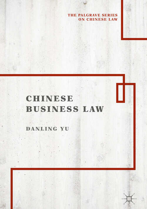 Book cover of Chinese Business Law (1st ed. 2019) (The Palgrave Series on Chinese Law)