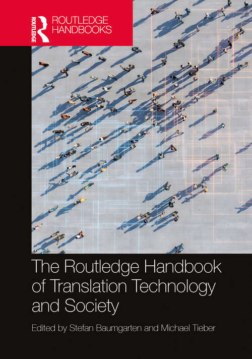 Book cover of The Routledge Handbook of Translation Technology and Society (1) (Routledge Handbooks in Translation and Interpreting Studies)