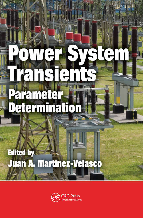 Power System Transients: Parameter Determination (Wiley - Ieee Ser.)