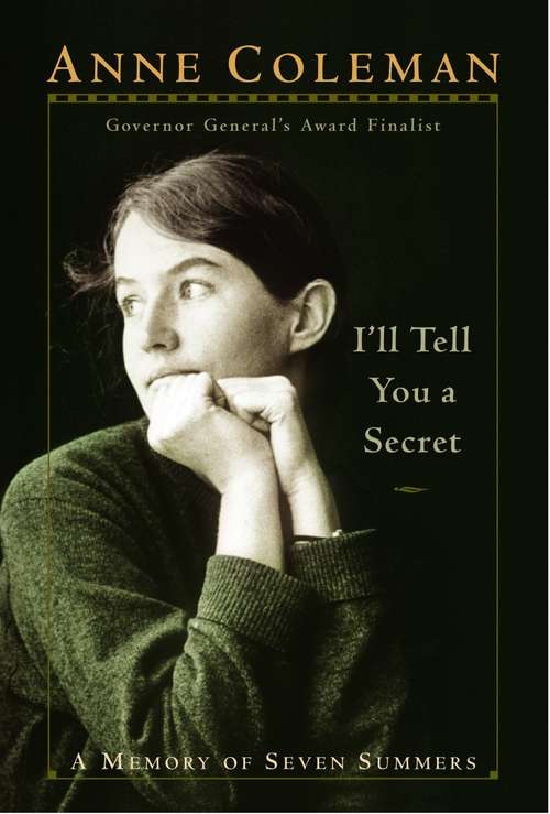Book cover of I'll Tell You A Secret: A Memory of Seven Summers