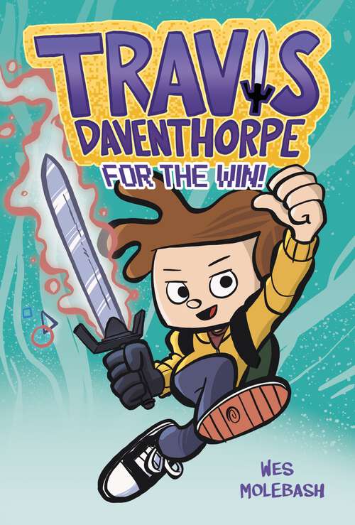 Book cover of Travis Daventhorpe for the Win! (Travis Daventhorpe for the Win! #1)