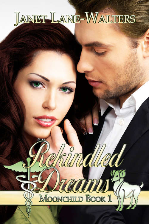 Rekindled Dreams (Moonchild #1)