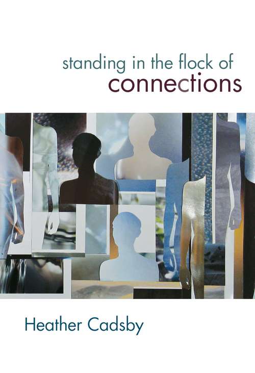Book cover of Standing in the Flock of Connections