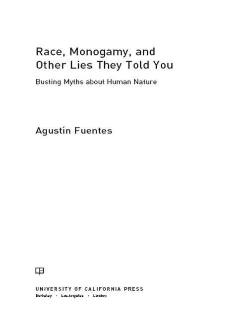 Book cover of Race, Monogamy, and Other Lies They Told You