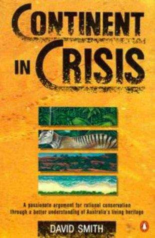 Continent in crisis: a natural history of Australia