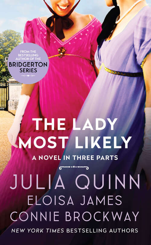 The Lady Most Likely...: A Novel in Three Parts (Lady Most #1)