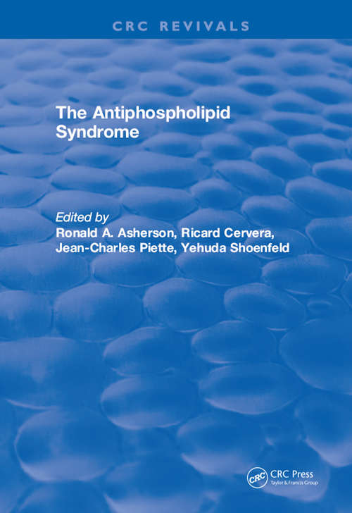 The Antiphospholipid Syndrome: Autoimmune Thrombosis