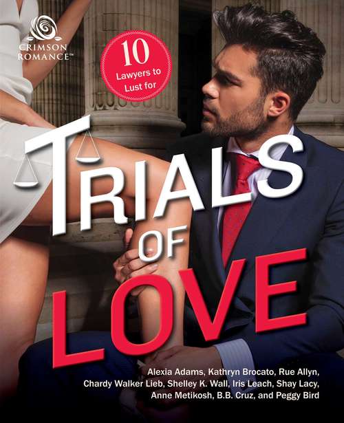 Trials of Love: 10 Lawyers to Lust For