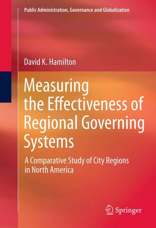 Book cover of Measuring the Effectiveness of Regional Governing Systems
