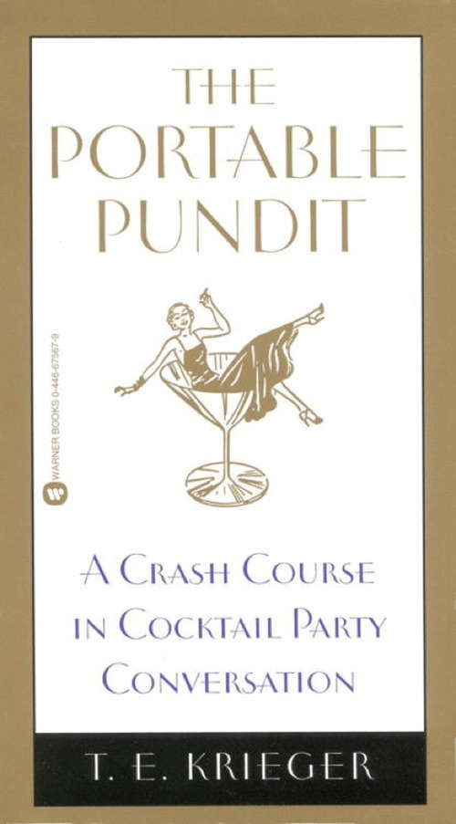 The Portable Pundit: A Crash Course in Cocktail Party Conversation