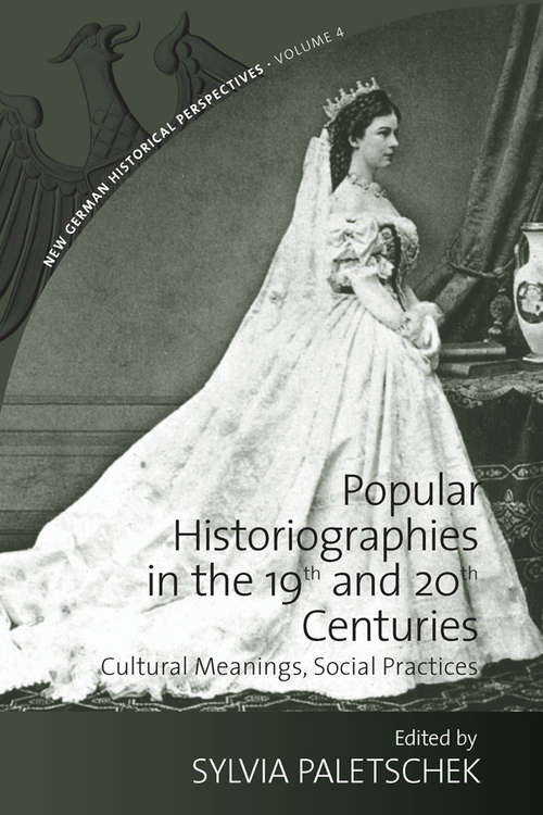 Book cover of Popular Historiographies In The 19th And 20th Centuries