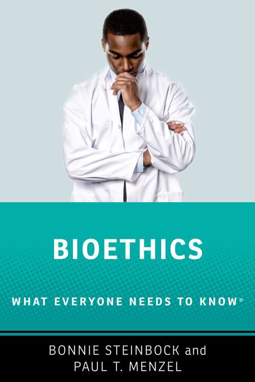 Book cover of Bioethics: What Everyone Needs to Know®