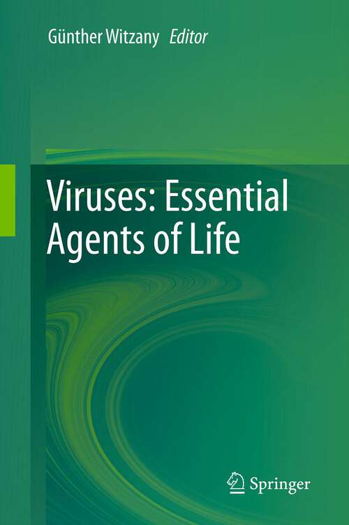 Book cover of Viruses: Essential Agents of Life