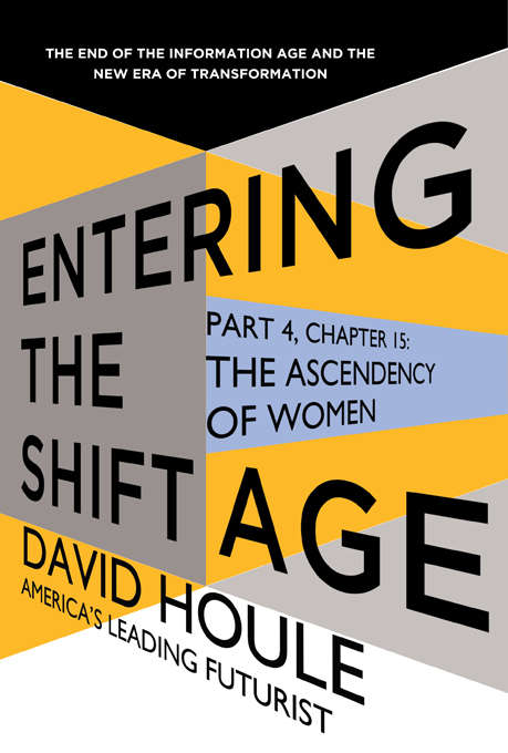 The Ascendency of Women (Entering the Shift Age, eBook #5)