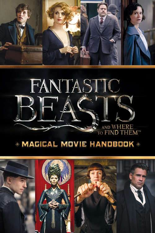 Book cover of Magical Movie Handbook (Fantastic Beasts and Where to Find Them)