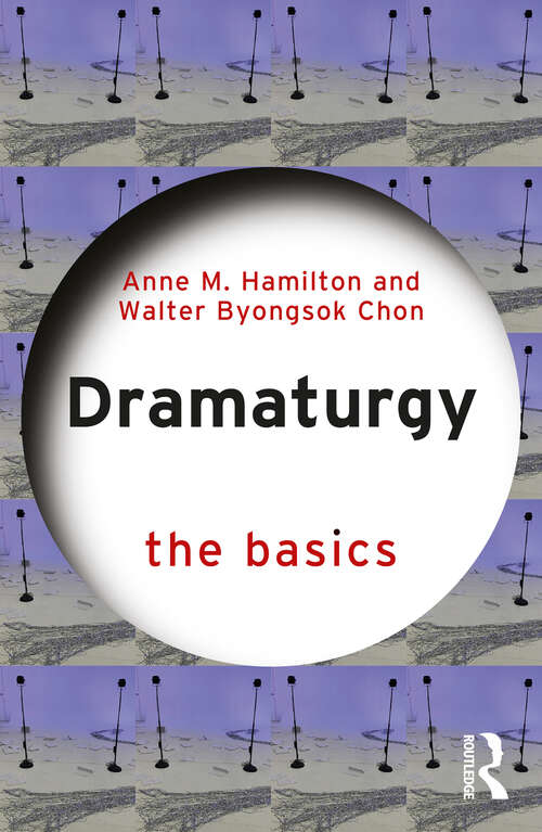 Book cover of Dramaturgy: The Basics (The Basics)