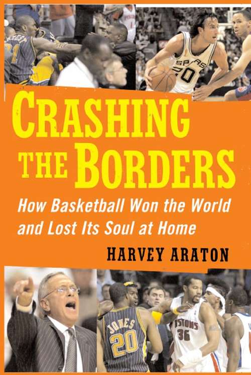 Book cover of Crashing the Borders: How Basketball Won the World and Lost Its Soul at Home