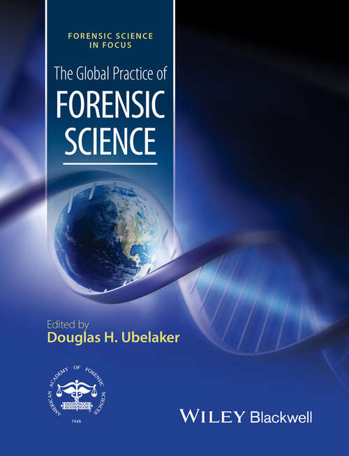 Book cover of The Global Practice of Forensic Science (Forensic Science in Focus)