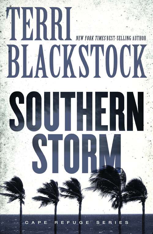 Book cover of Southern Storm (Cape Refuge Series #2)