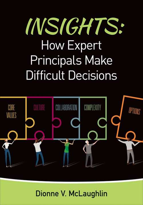 Book cover of Insights: How Expert Principals Make Difficult Decisions