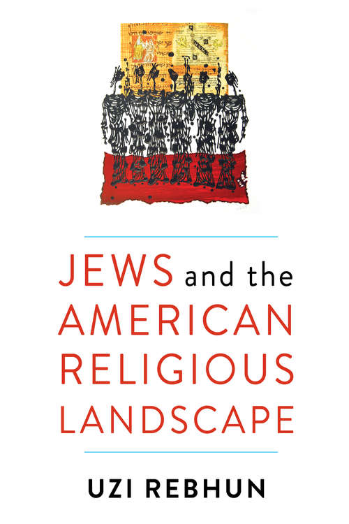 Jews and the American Religious Landscape: A Comparative Study