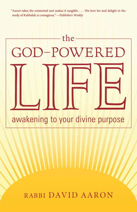 Book cover of The God-Powered Life: Awakening to Your Divine Purpose