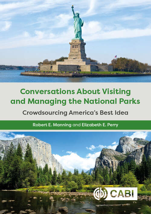 Book cover of Conversations About Visiting and Managing the National Parks: Crowdsourcing America’s Best Idea
