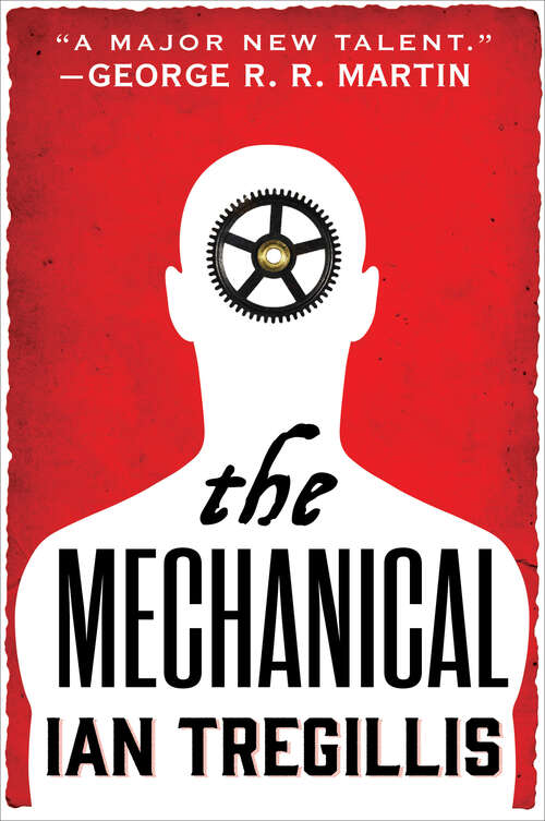 Book cover of The Mechanical (The Alchemy Wars #1)