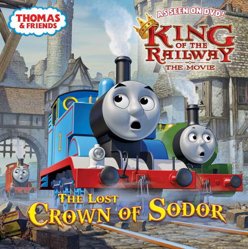 Book cover of The Lost Crown of Sodor (Thomas & Friends)