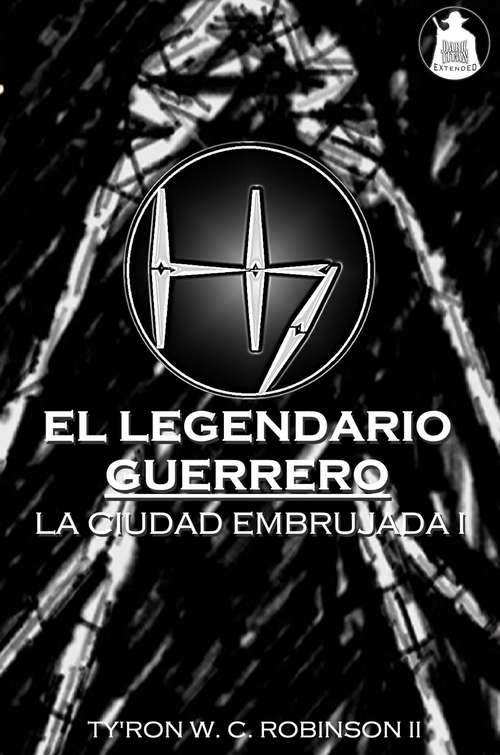Book cover of El Legendario Guerrero: La ciudad encantada I (La saga de la ciudad embrujada #1)