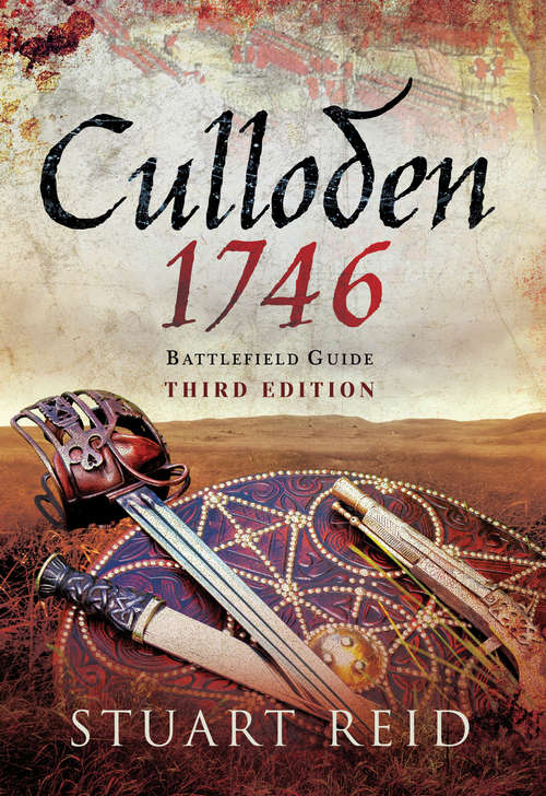 Culloden, 1746: Battlefield Guide: Third Edition (Campaign Ser.)