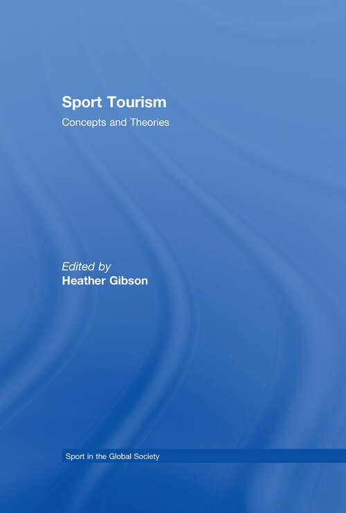 Book cover of Sport Tourism (Sport in the Global Society)