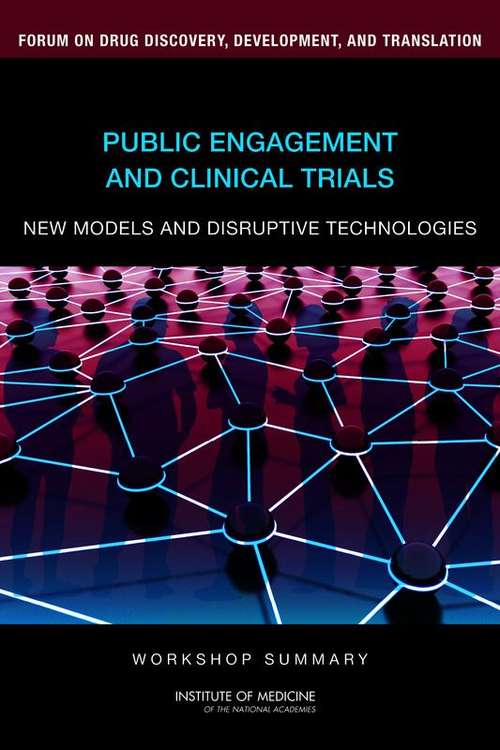 Public Engagement and Clinical Trials: New Models and Disruptive Technologies