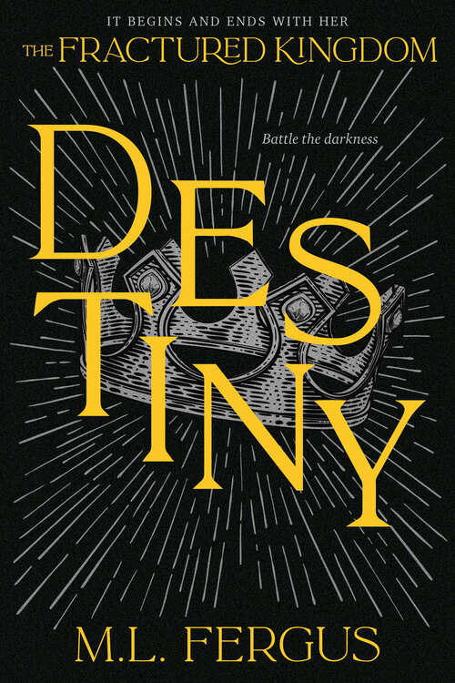 Book cover of Destiny: Fractured Kingdom, Book 3 (Fractured Kingdom)
