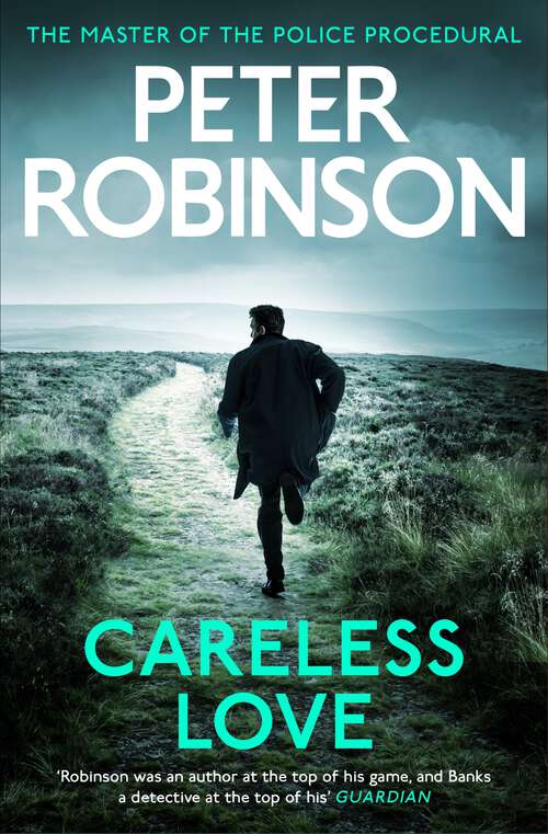 Book cover of Careless Love: DCI Banks 25 (Inspector Banks Novels Ser. #25)