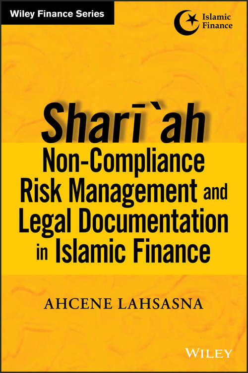 Book cover of Shari'ah Non-compliance Risk Management and Legal Documentations in Islamic Finance