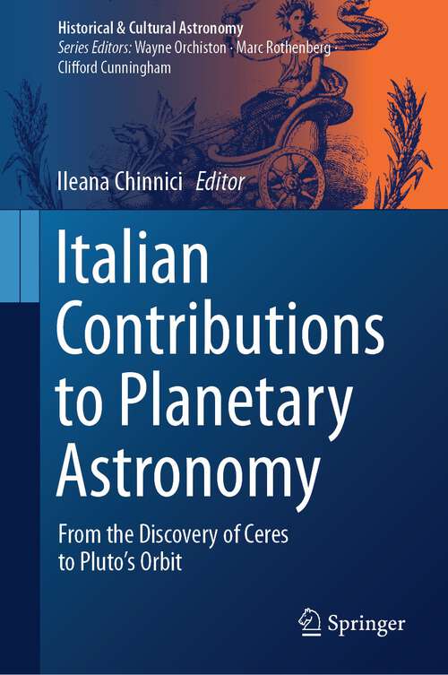 Book cover of Italian Contributions to Planetary Astronomy: From the Discovery of Ceres to Pluto's Orbit (2024) (Historical & Cultural Astronomy)