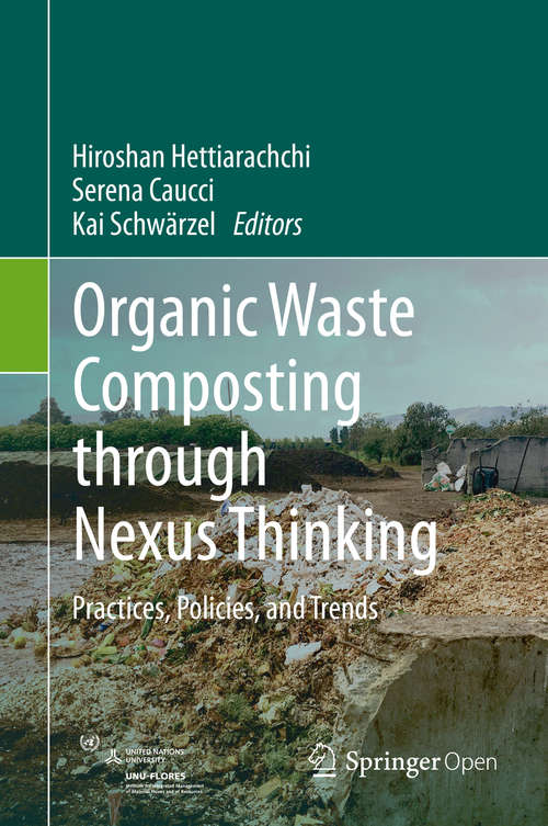 Book cover of Organic Waste Composting through Nexus Thinking: Practices, Policies, and Trends (1st ed. 2020)