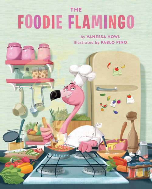 Book cover of The Foodie Flamingo