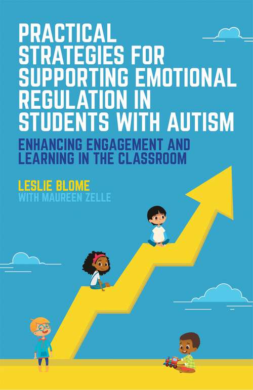 Book cover of Practical Strategies for Supporting Emotional Regulation in Students with Autism: Enhancing Engagement And Learning In The Classroom