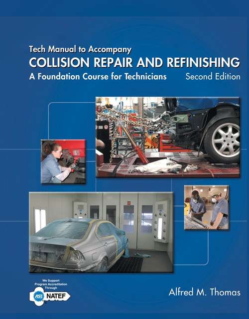 Book cover of Tech Manual to Accompany Collision Repair and Refinishing: A Foundation Course for Technicians